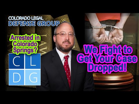 Arrested in Colorado Springs? We FIGHT to Get Your Case Dropped