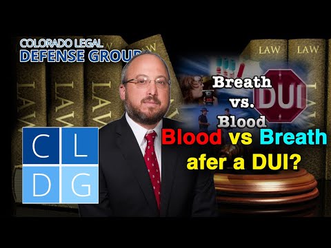 Blood Tests vs. Breath Tests after a Colorado DUI