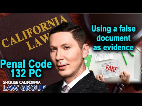 Penal Code 132 PC -- California Law of &quot;Offering False Evidence&quot;