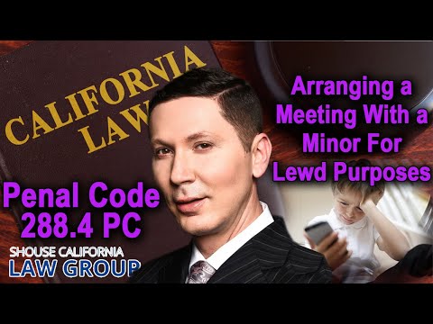 Arranging a meeting with a minor for sex (Legal Analysis of Penal Code 288.4)