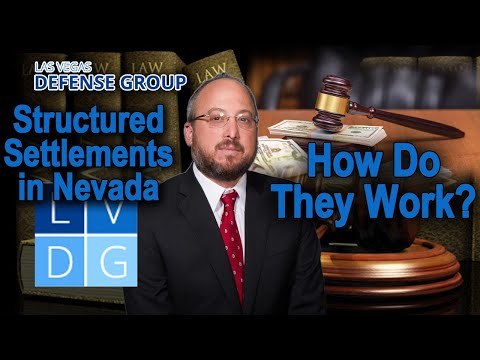 Structured Settlements in Nevada -- &quot;How do they work?&quot;