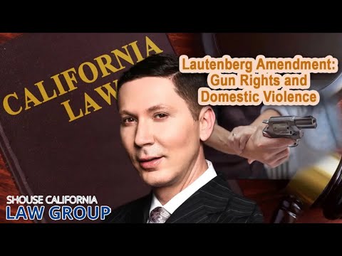 Lautenberg Amendment: Federal Ban on Gun Rights for a Domestic Violence Conviction