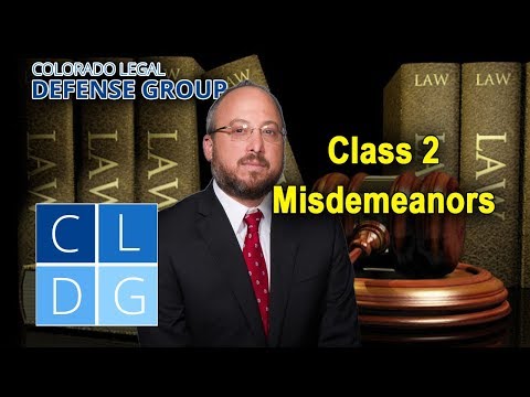 Class 2 Misdemeanor Crimes in Colorado: Four Things to Know [2022 UPDATES IN DESCRIPTION]