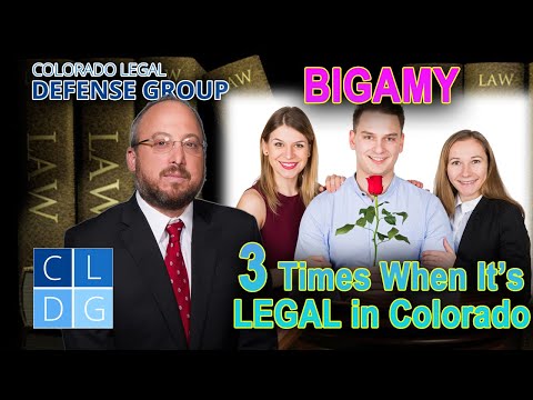 3 Situations When Bigamy Is Actually LEGAL in Colorado