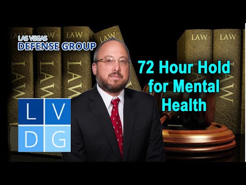 What is a &quot;72 Hour Hold&quot; in Nevada? 3 Things to Know (OLD)