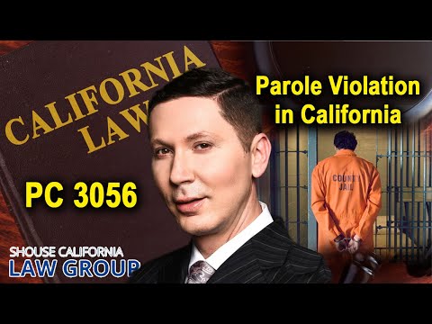 Penal Code 3056 PC – Awaiting Parole Revocation Hearings