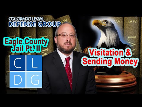 Eagle County Jail Part 2 -- Visitation and sending money