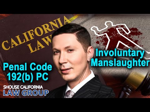 The crime of &quot;Involuntary Manslaughter&quot; - A Former D.A. Explains