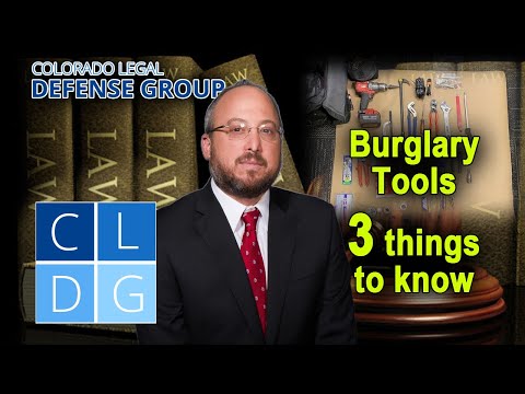 Possession of Burglary Tools in Colorado -- 3 Things to Know [2022 UPDATES IN DESCRIPTION]