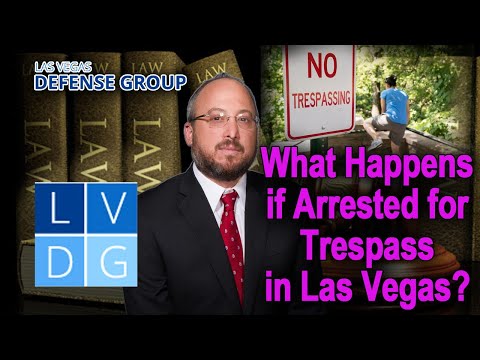 What if I am busted for &quot;trespass&quot; in Las Vegas, Nevada?