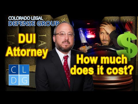 How much does it cost to hire a DUI attorney in Denver?