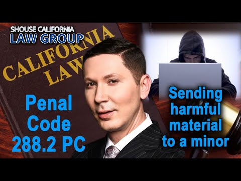 Sending Harmful Material to a Minor (Legal Analysis of Penal Code 288.2)