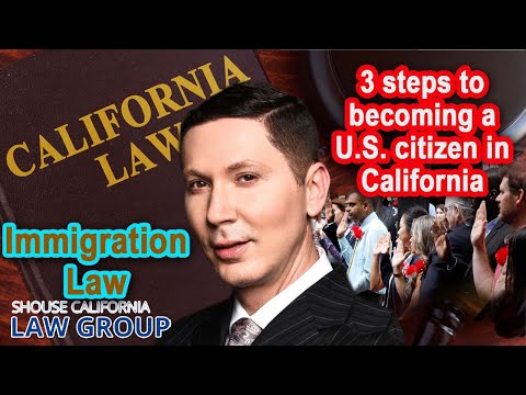 3 steps to becoming a U.S. citizen in California