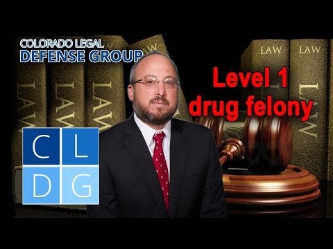 What are &quot;level 1&quot; drug felonies in Colorado -- Can I go to prison?