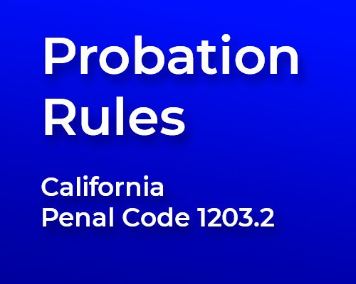 "Reglas de la libertad condicional" Código Penal 1203.2 PC letrero